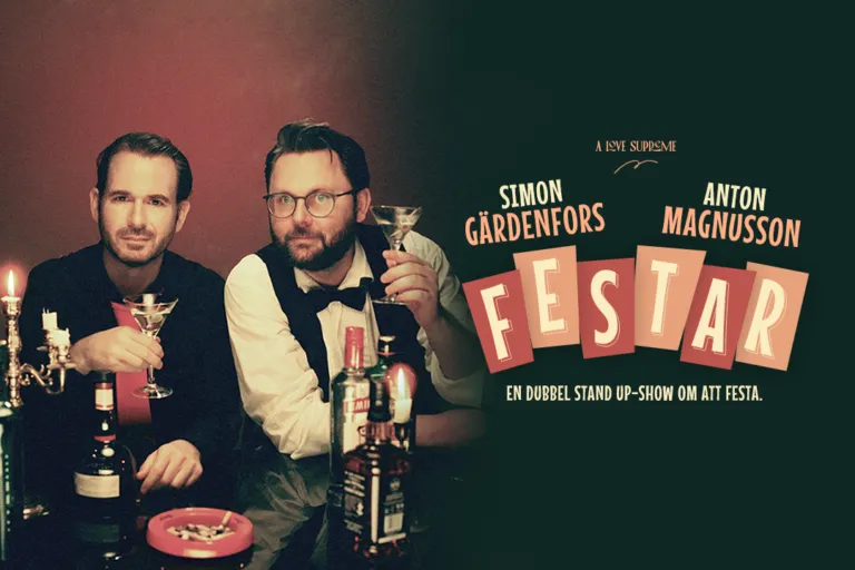 SIMON GÄRDENFORS OCH ANTON MAGNUSSON – FESTAR
