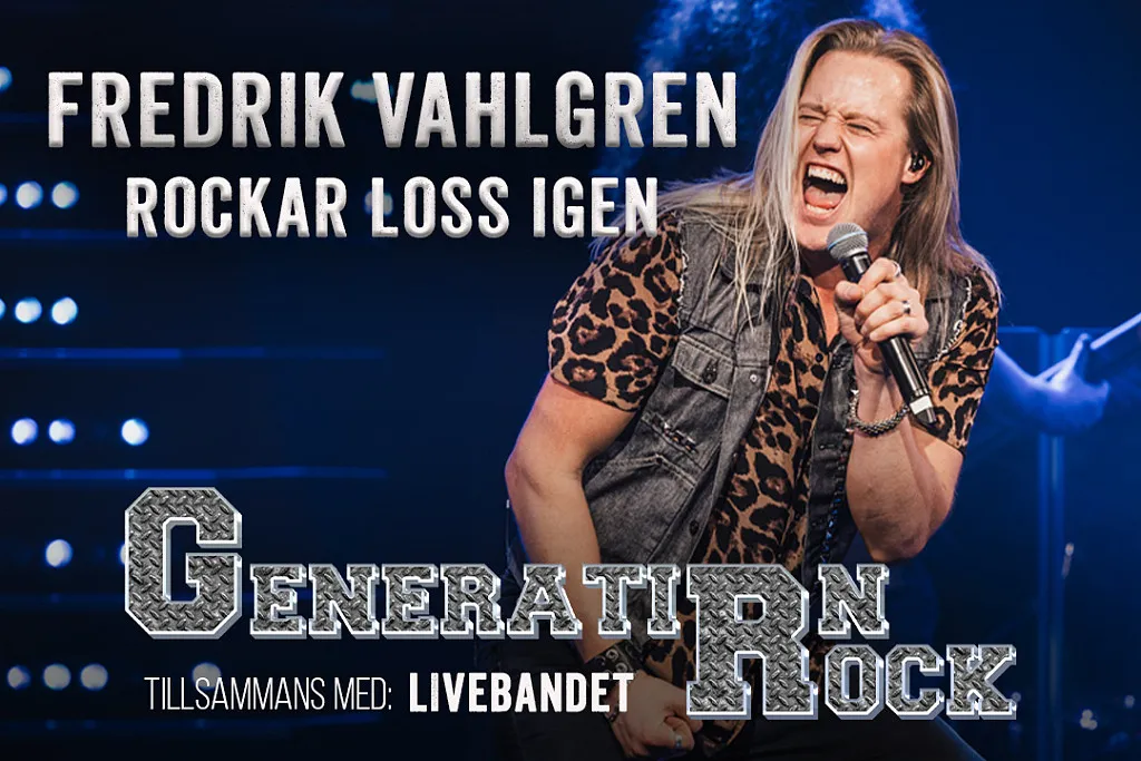 FREDRIK VAHLGREN & generation rock –  ROCKAR LOSS IGEN!